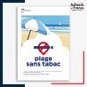 Affichage réglementaire Plage sans tabac – conforme décret 2025-582, lutte contre le tabagisme, adhésif ou panneau.
