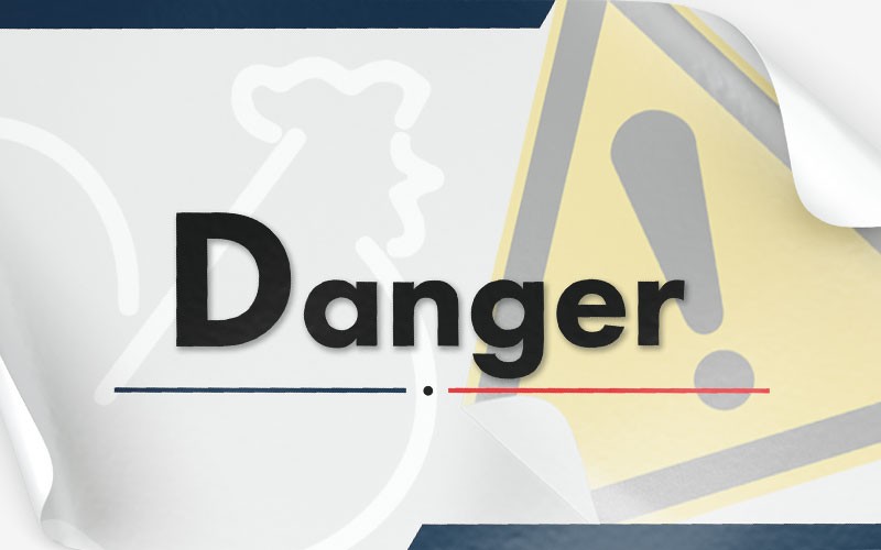 Danger